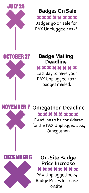 Badges on sale: July 25, 2024. Badge Mailing Deadline: October 27, 2024. Omegathon Inclusion Deadline: November 7, 2024. Pricing Increases Onsite: December 6, 2024.